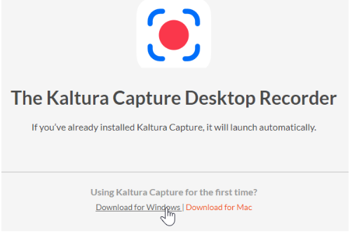The Kaltura Capture Desktop Recorder launch page, with the pointer hovering near the two options for Windows or Mac downloads
