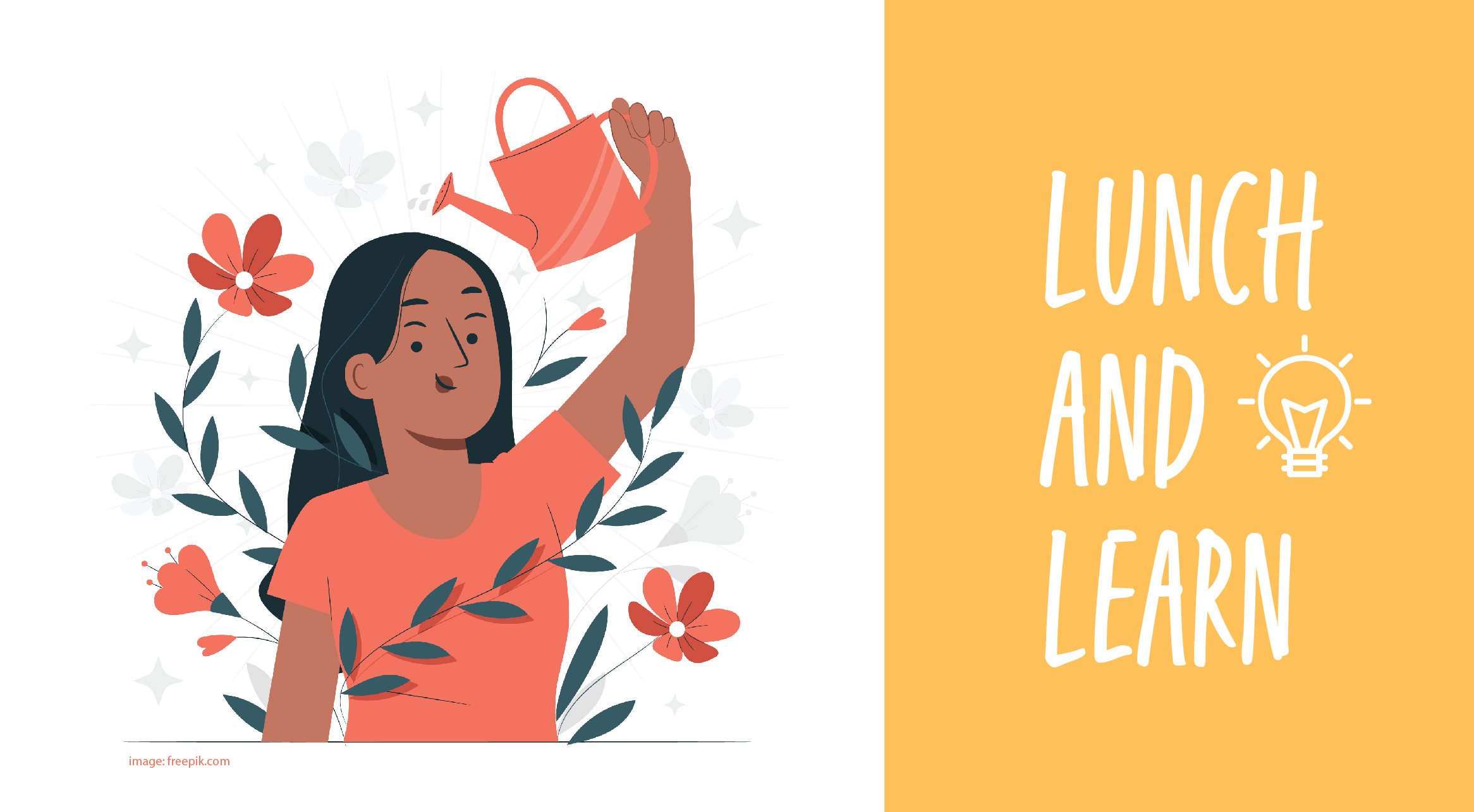 Illustrated person with long dark hair. They are watering themselves with a watering can, and leaves and flowers grow around them. Text reads "Lunch and Learn".